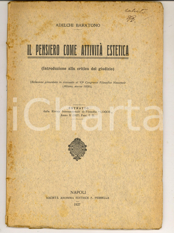 1926 Adelchi BARATONO Il pensiero come attività estetica *Invio AUTOGRAFO 