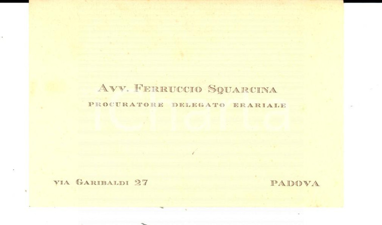 1920 PADOVA Avv. Ferruccio SQUARCINA procuratore erariale - Biglietto autografo 