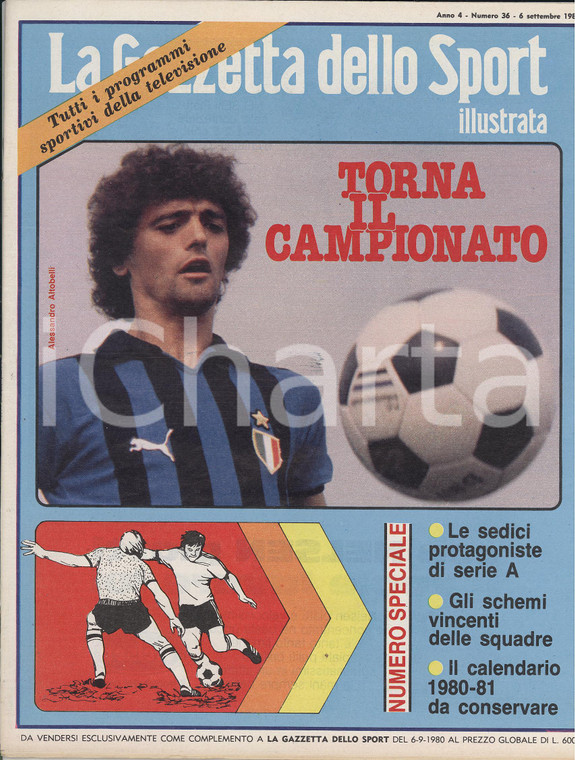 1980 GAZZETTA DELLO SPORT ILLUSTRATA Torna la Serie A: Alessandro ALTOBELLI