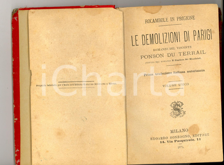 1875 PONSON DU TERRAIL Le demolizioni di Parigi *1^ edizione italiana SONZOGNO