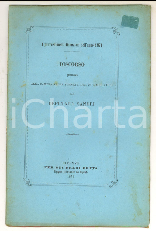 1871 ROMA Discorso deputato Antonio SANDRI sui provvedimenti finanziari