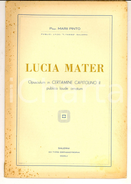 1952 Mario PINTO Lucia Mater - Opusculum in "Certamine capitolino"- AUTOGRAFO