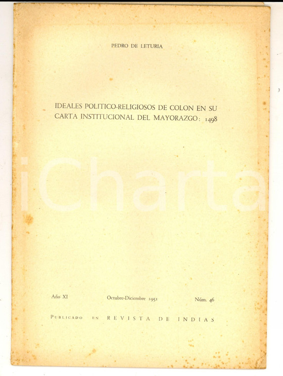 1951 Pedro de LETURIA Ideales politico-religiosos de Colon en su carta