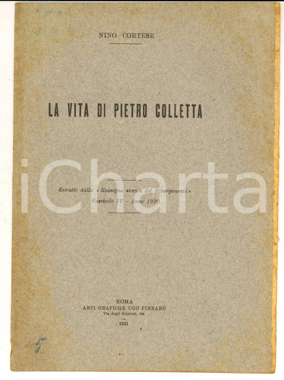 1921 Nino CORTESE La vita di Pietro Colletta - Estratto 20 pp.
