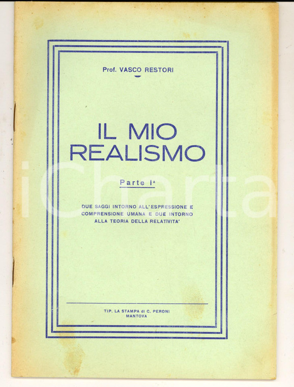 1951 Vasco RESTORI Il mio realismo - Realismo e idealismo in lotta *Saggio I
