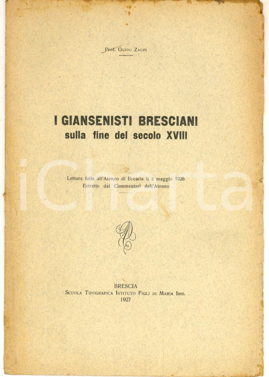 1927 BRESCIA Guido ZADEI I giansenisti bresciani sulla fine del secolo XVIII