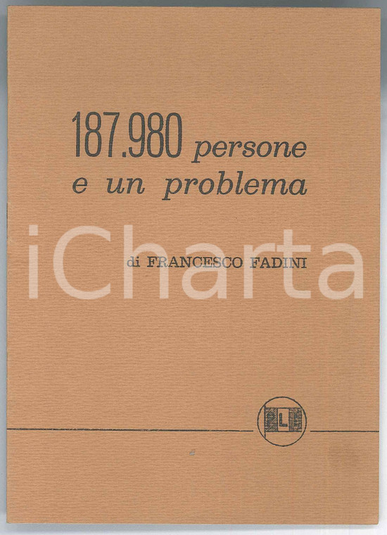 1964 MILANO PLI Francesco FADINI 187.980 persone e un problema *PROPAGANDA