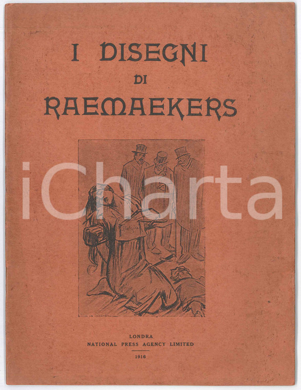 1916 WW1 I disegni di RAEMAEKERS - LONDRA National Press Agency Limited