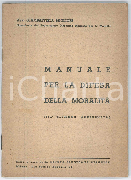 1937 Avv. Giambattista MIGLIORI Manuale per la difesa della moralità - 62 pp.