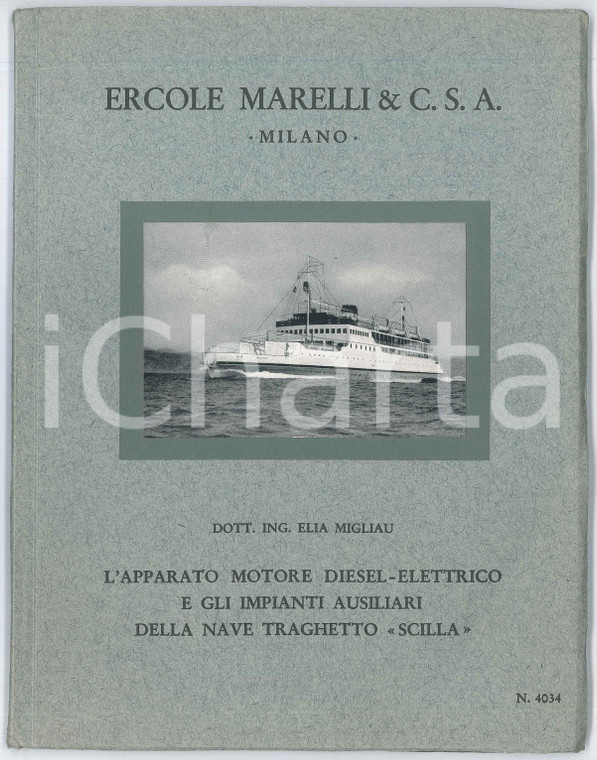 1933 ERCOLE MARELLI Ing. Elia MIGLIAU Apparato motore nave traghetto SCILLA