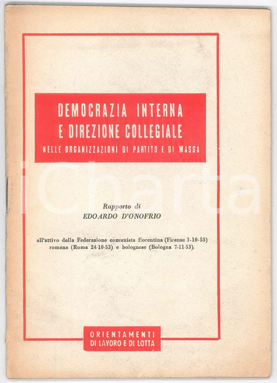 1953 Edoardo D'ONOFRIO Democrazia interna e direzione collegiale - Pubblicazione