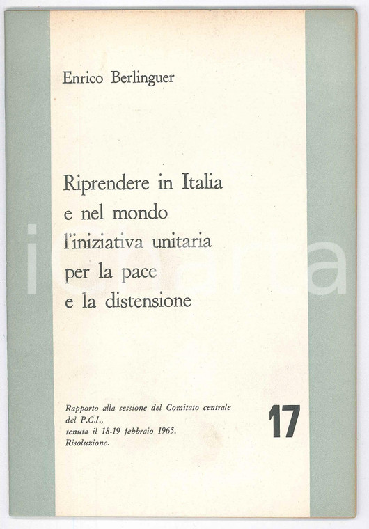 1965 PCI Enrico BERLINGUER Iniziativa unitaria per la pace - Pubblicazione