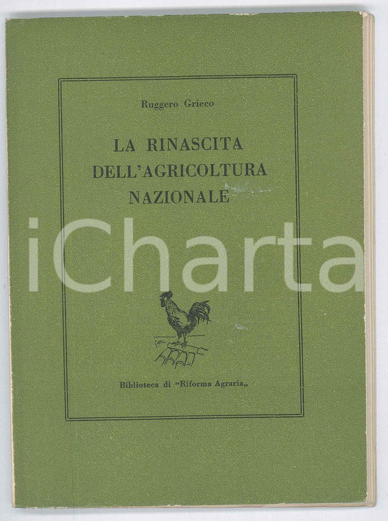 1953 Ruggero GRIECO La rinascita dell'agricoltura nazionale - RIFORMA AGRARIA