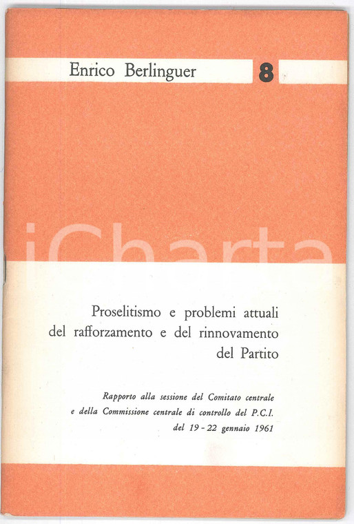 1960 Enrico BERLINGUER Proselitismo e problemi attuali del PCI Pubblicazione
