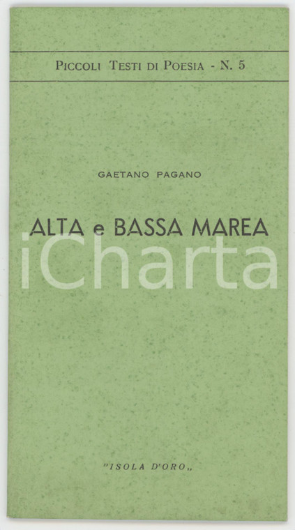 1965 Gaetano PAGANO Alta e bassa marea - Raccolta di poesie Edizioni ISOLA D'ORO
