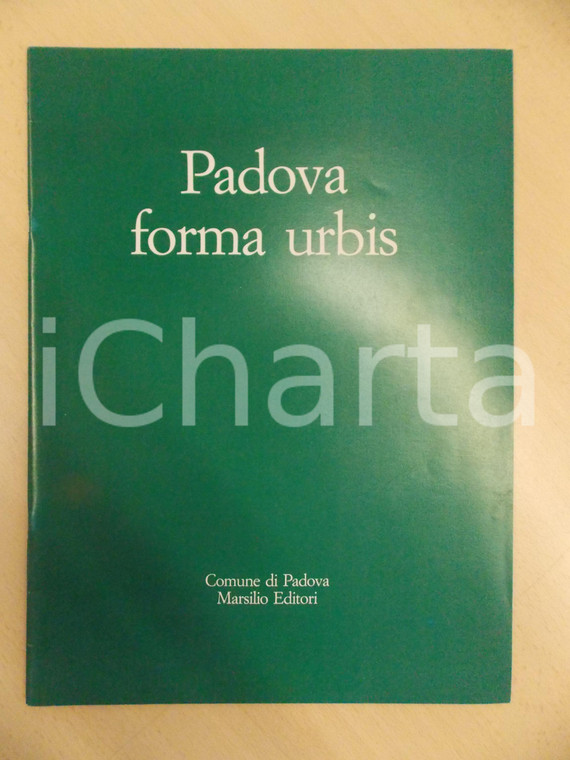 1989 PADOVA FORMA URBIS Marsilio Editori *Opuscolo NO COFANETTO E FOTOPIANO