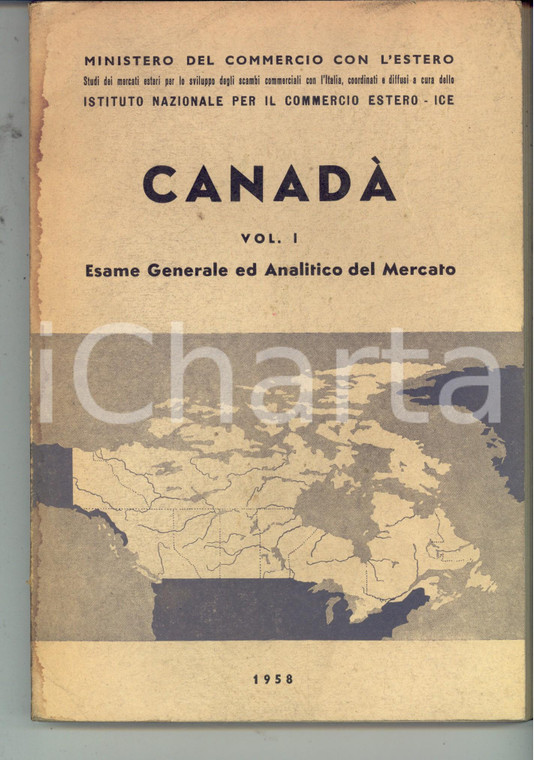 1958 Ministero del Commercio con l'Estero - CANADA' Esame del mercato vol. I 