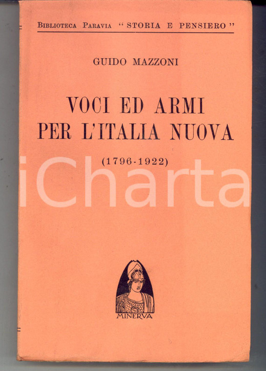 1940 Guido MAZZONI Voci ed armi per l'Italia nuova *Ed. MINERVA - PARAVIA