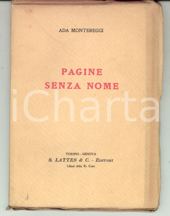 1926 Ada MONTEREGGI Pagine senza nome *Editori LATTES Torino-Genova