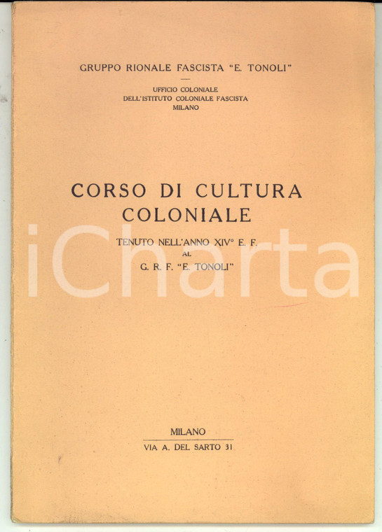 1936 MILANO Corso di cultura coloniale - Gruppo Rionale Fascista "E. TONOLI"