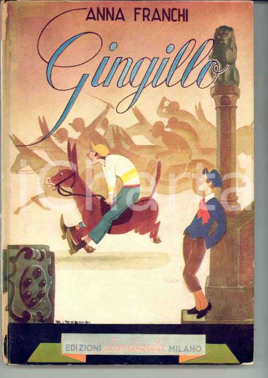 1946 Anna FRANCHI Gingillo *Edizioni LOMBARDA MILANO Illustratore RICCOBALDI