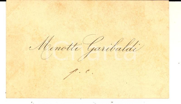 1890 ca ROMA Menotti GARIBALDI - Biglietto da visita AUTOGRAFO per condoglianze