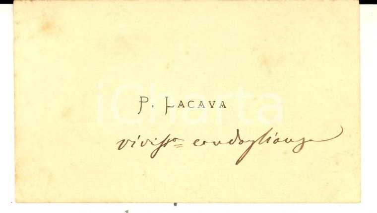 1890 ca ROMA Condoglianze ministro Pietro LACAVA - Biglietto da visita autografo