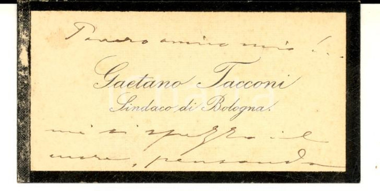 1890 ca BOLOGNA Biglietto da visita sindaco Gaetano TACCONI - Autografo