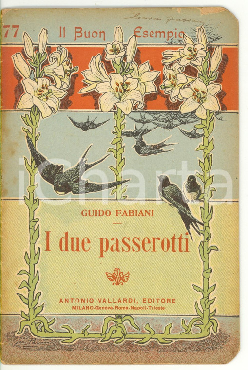 1922 Guido FABIANI I due passerotti *VALLARDI - Il Buon Esempio n. 77