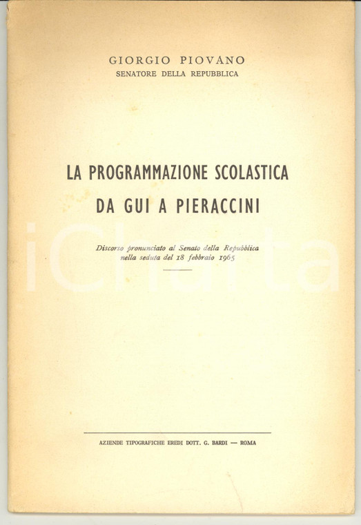 1965 Giorgio PIOVANO La programmazione scolastica da Gui a Pieraccini *49 pp.