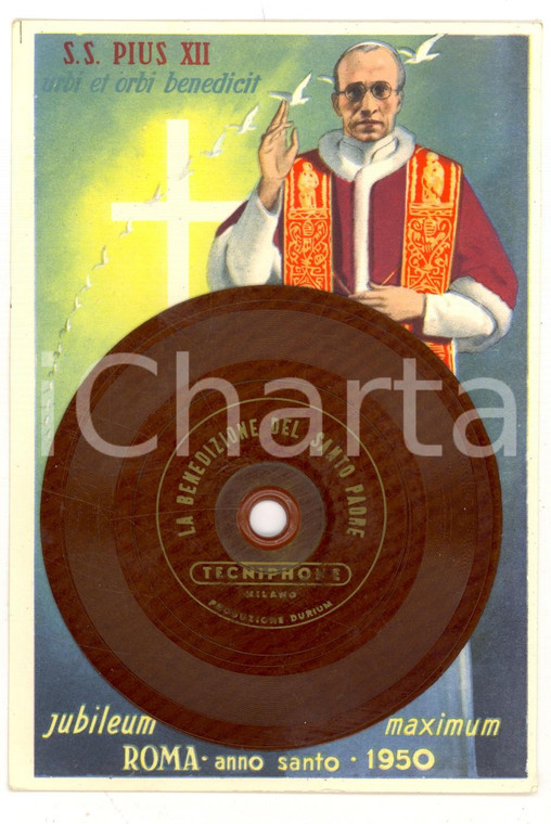 1950 ANNO SANTO Benedizione papa Pio XII - Cartolina con disco TECHNIPHONE FG