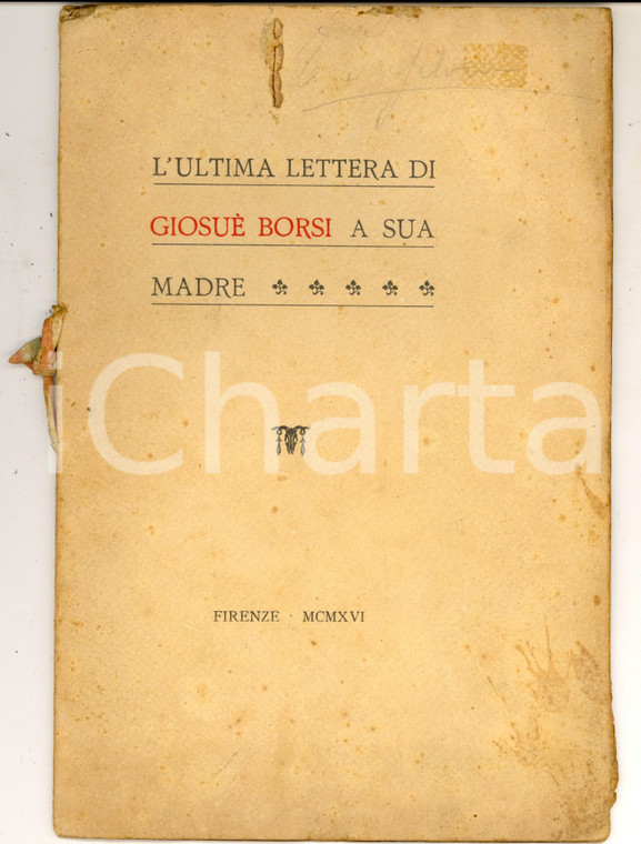 1916 FIRENZE Isidoro DEL LUNGO L'ultima lettera di Giosuè Borsi alla madre