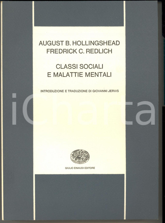 1974 August HOLLINGSHEAD Frederick REDLICH Classi sociali e malattie mentali