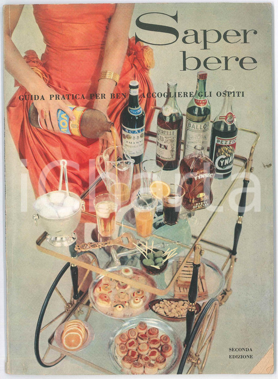 1960 ca Saper bere - Guida pratica per ben accogliere gli ospiti 47 pp.