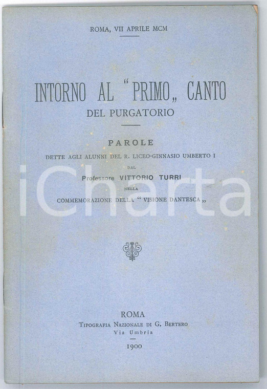 1900 ROMA Vittorio TURRI  Intorno al primo canto del Purgatorio *32 pp.