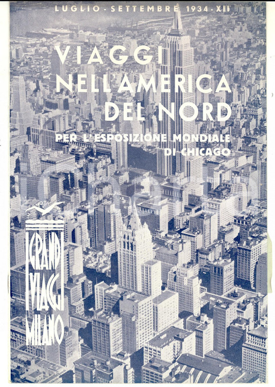 1934 MILANO I GRANDI VIAGGI Tour per Esposizione mondiale di Chicago - Brochure