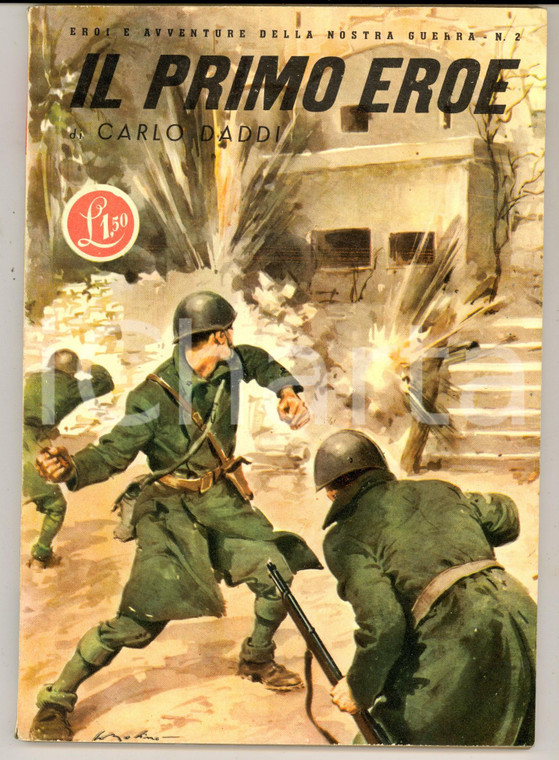 1942 WW2 Carlo DADDI Il primo eroe - Eroi e avventure della nostra guerra n° 2