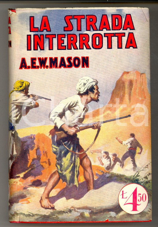 1935 A. E. W. MASON La strada interrotta *Ed. SONZOGNO MILANO Romantica