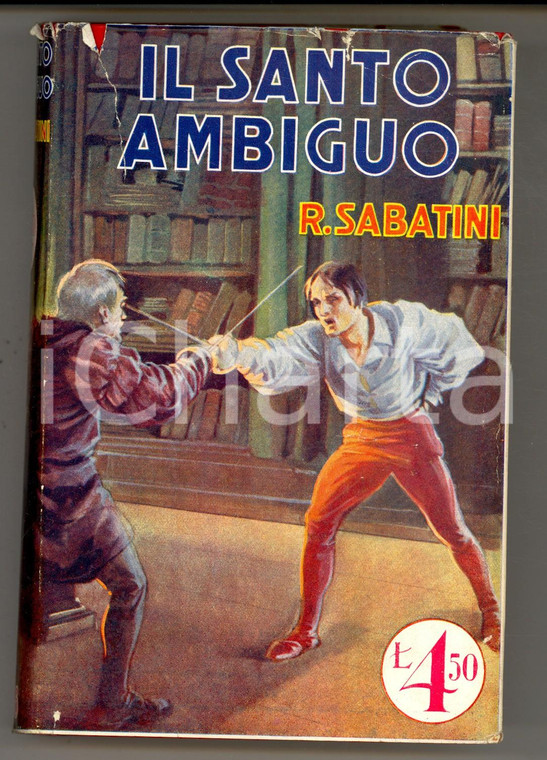 1936 Rafael SABATINI Il santo ambiguo  *Ed. SONZOGNO MILANO Romantica