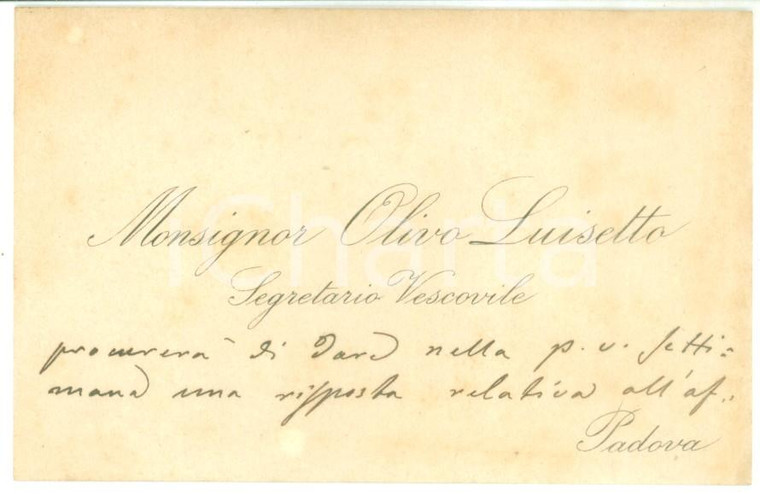 1900 PADOVA Biglietto mons. Olivo LUISETTO Segretario Vescovile - Autografo