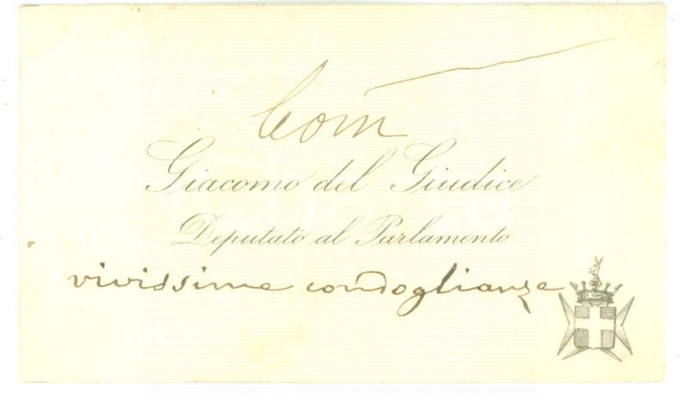 1890 ca ROMA Condoglianze on. Giacomo DEL GIUDICE *Biglietto da visita autografo