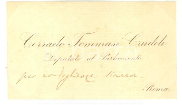 1890 ca ROMA Biglietto da visita deputato Corrado TOMMASI CRUDELI *Autografo