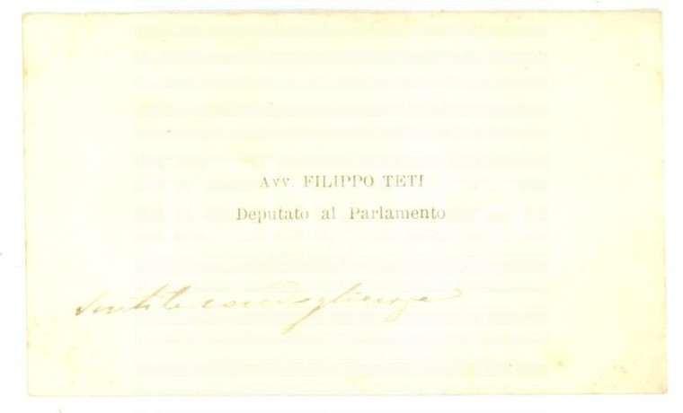 1890 ca ROMA Biglietto da visita deputato al Parlamento Filippo TETI - Autografo