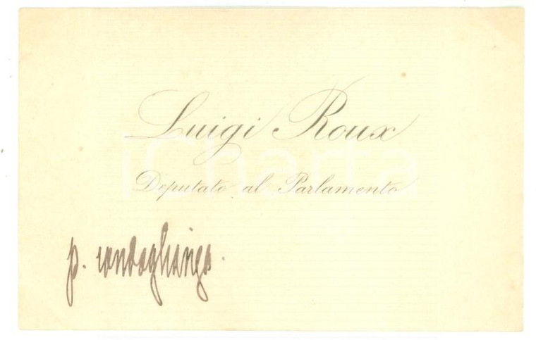 1890 ca ROMA Condoglianze deputato al Parlamento Luigi ROUX *Biglietto autografo