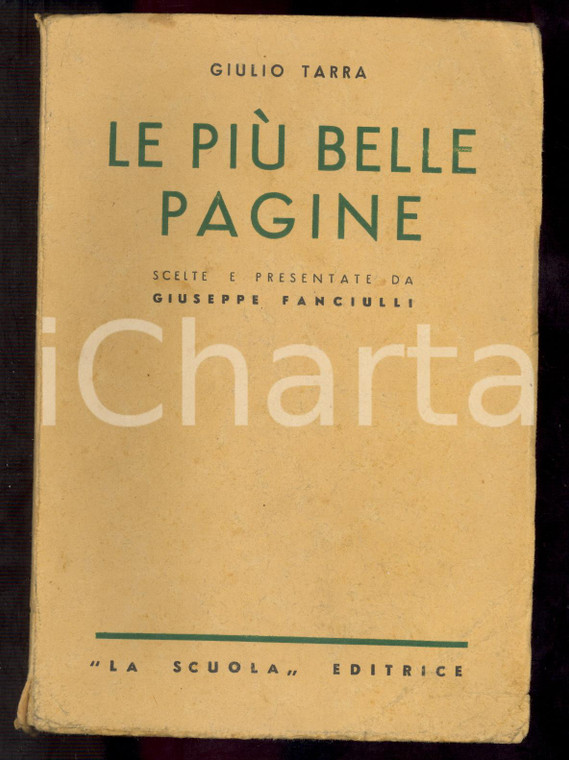 1941 Giulio TARRA Le più belle pagine / Presentate da Giuseppe FANCIULLI