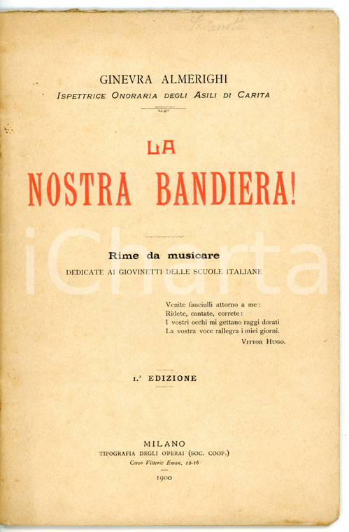 1900 Ginevra ALMERIGHI La nostra bandiera! / Rime da musicare - 1^ edizione