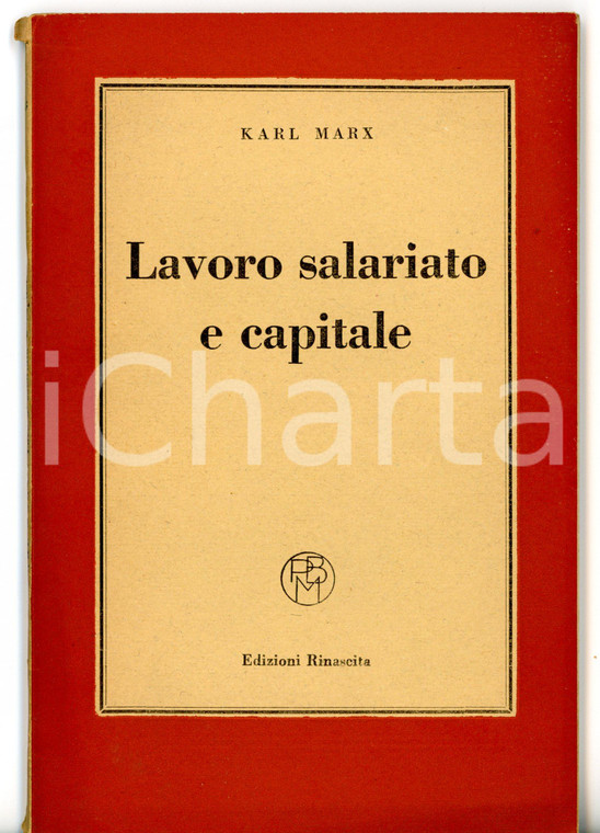 1949 Karl MARX Lavoro salariato e capitale - Piccola Biblioteca Marxista n° 13