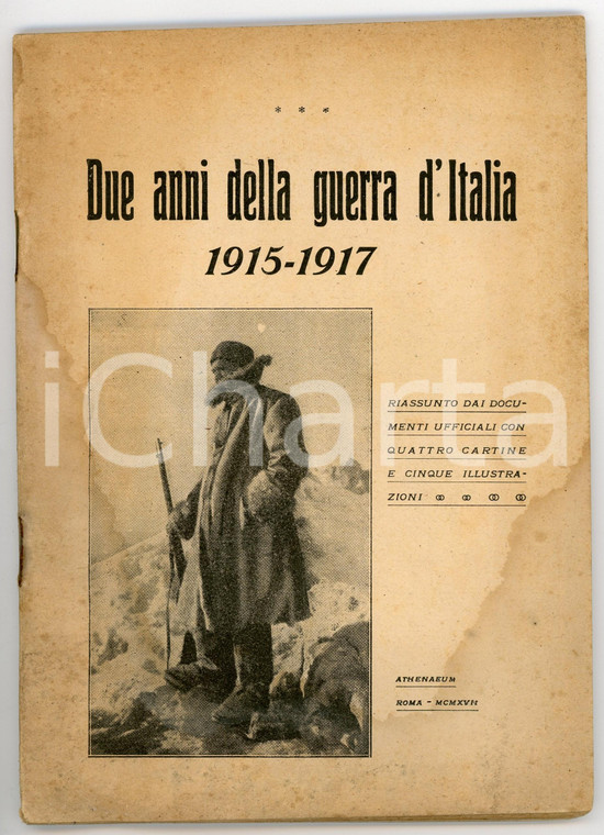 1917 AA. VV. Due anni della guerra d'Italia - Riassunto dai documenti ufficiali