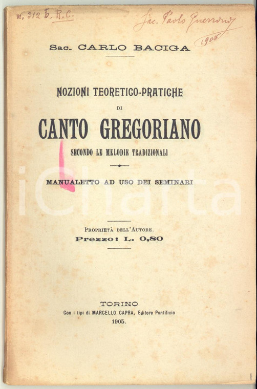 1905 Carlo BACIGA Nozioni di canto gregoriano - Manualetto ad uso dei seminari