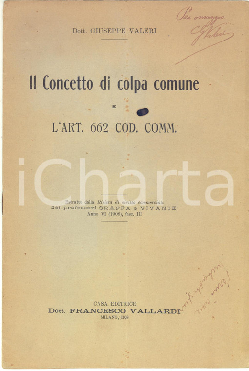 1908 Giuseppe VALERI Il concetto di colpa comune e l'art. 662 - Invio AUTOGRAFO